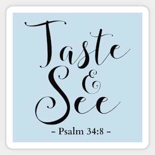 Taste & See bible verse Magnet